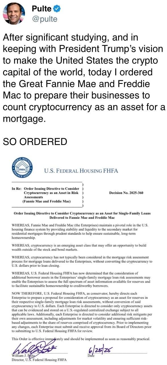 today I ordered the Great Fannie Mae and Freddie Mac to prepare their businesses to count cryptocurrency as an asset for a mortgage.